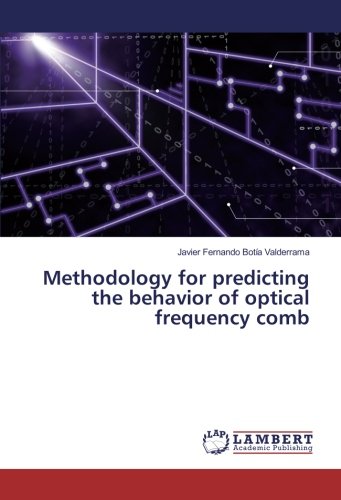 Methodology for predicting the behavior of optical frequency comb