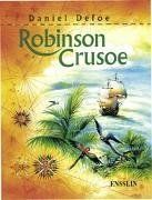 Robinson Crusoe: Leben und Abenteuer des weltberühmten Engländers Robinson Crusoe, welcher durch Sturm und Schiffbruch auf eine ferne, einsame Insel ... und zuletzt wunderbarerweise gerettet wurde