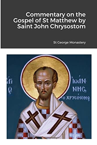 unbekannt Commentary On The Gospel Of St Matthew By Saint John Chrysostom