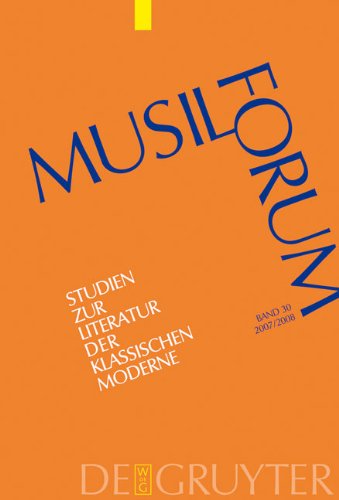 Wolf, Norbert Christian; Zeller , Rosmarie: Musil-Forum: Musil-Forum 2007/2008: Band 30