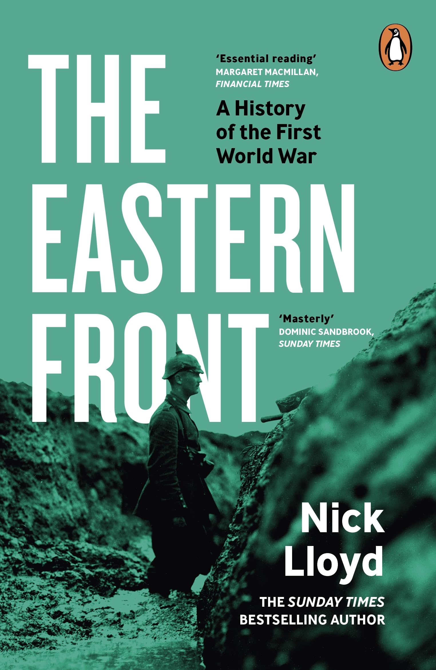 Nick Lloyd The Eastern Front, A History Of The First World War