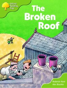 Oxford Reading Tree: Stages 6-7: Storybooks (Magic Key): The Broken Roof