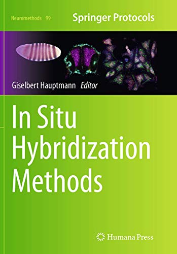 In Situ Hybridization Methods (Neuromethods, 99, Band 99)