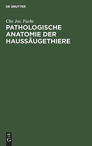 Pathologische Anatomie der Haussäugethiere