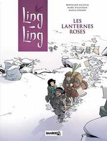 Ling Ling, Tome 2 : Les lanternes roses