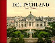 Deutschland Einst & Jetzt