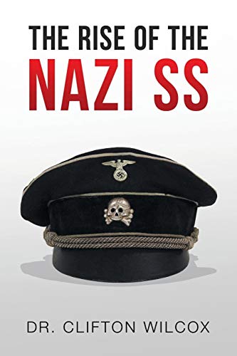 The Rise Of The Nazi Ss