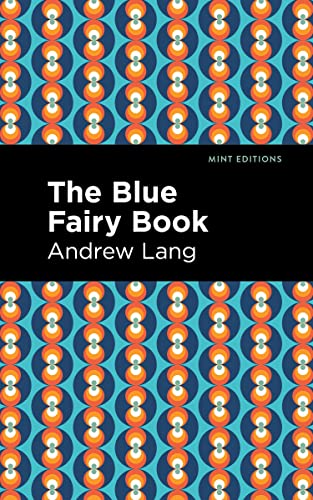 The Blue Fairy Book (Mint Editions―The Children's Library)