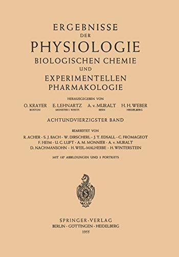 Ergebnisse der Physiologie Biologischen Chemie und Experimentellen Pharmakologie: Achtundvierzigster Band