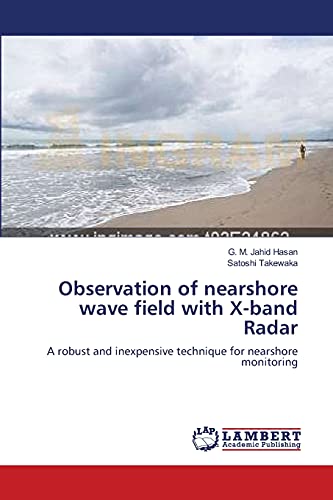 Observation of nearshore wave field with X-band Radar: A robust and inexpensive technique for nearshore monitoring