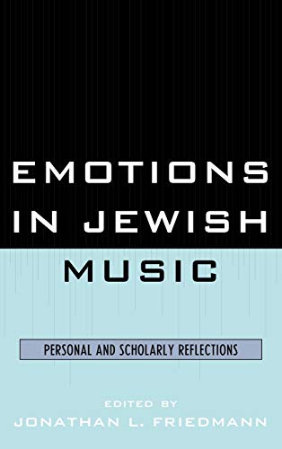 Emotions in Jewish Music: Personal and Scholarly Reflections