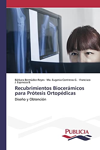 Recubrimientos biocerámicos para prótesis ortopédicas: Diseño y obtención