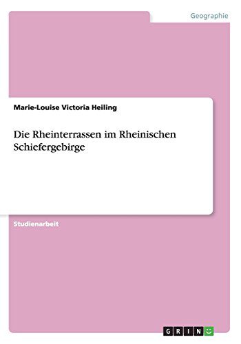 Die Rheinterrassen im Rheinischen Schiefergebirge