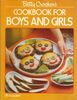 Betty Crocker's Cookbook for Boys & Girls
