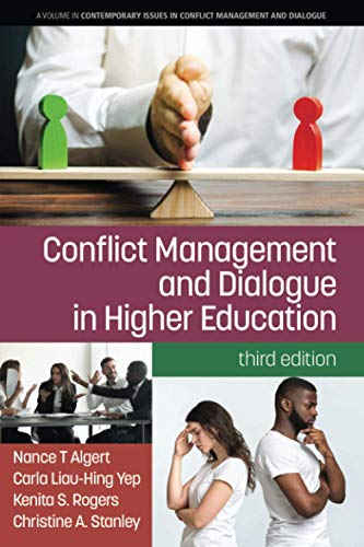 Conflict Management and Dialogue in Higher Education: 3rd Edition (Contemporary Issues in Conflict Management and Dialogue)