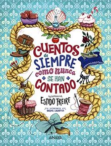 Cuentos de siempre como nunca se han contado (LITERATURA INFANTIL - Libros-Regalo)