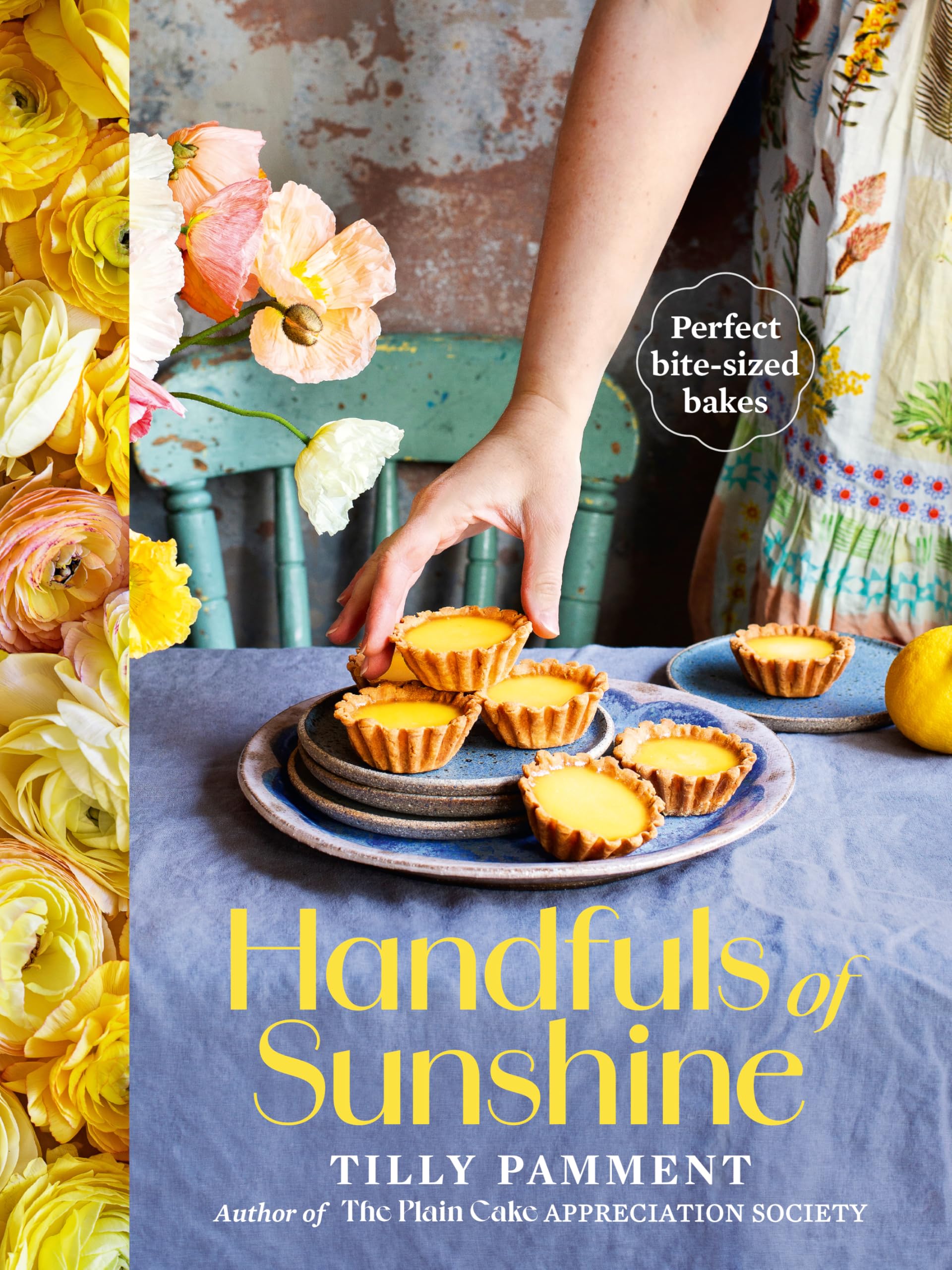 Tilly Pamment Handfuls Of Sunshine, Perfect Bite-Sized Bakes