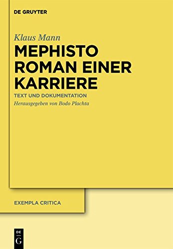 Mephisto. Roman einer Karriere: Text und Dokumentation (Exempla critica, Band 3)