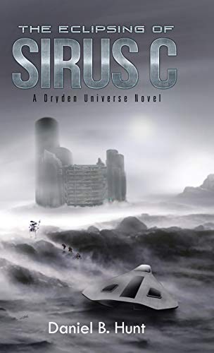 The Eclipsing of Sirus C: A Dryden Universe Novel