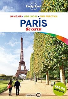Lonely Planet Paris De Cerca (Guías De cerca Lonely Planet)