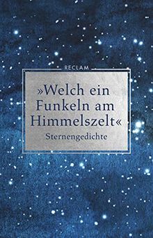 »Welch ein Funkeln am Himmelszelt«: Sternengedichte