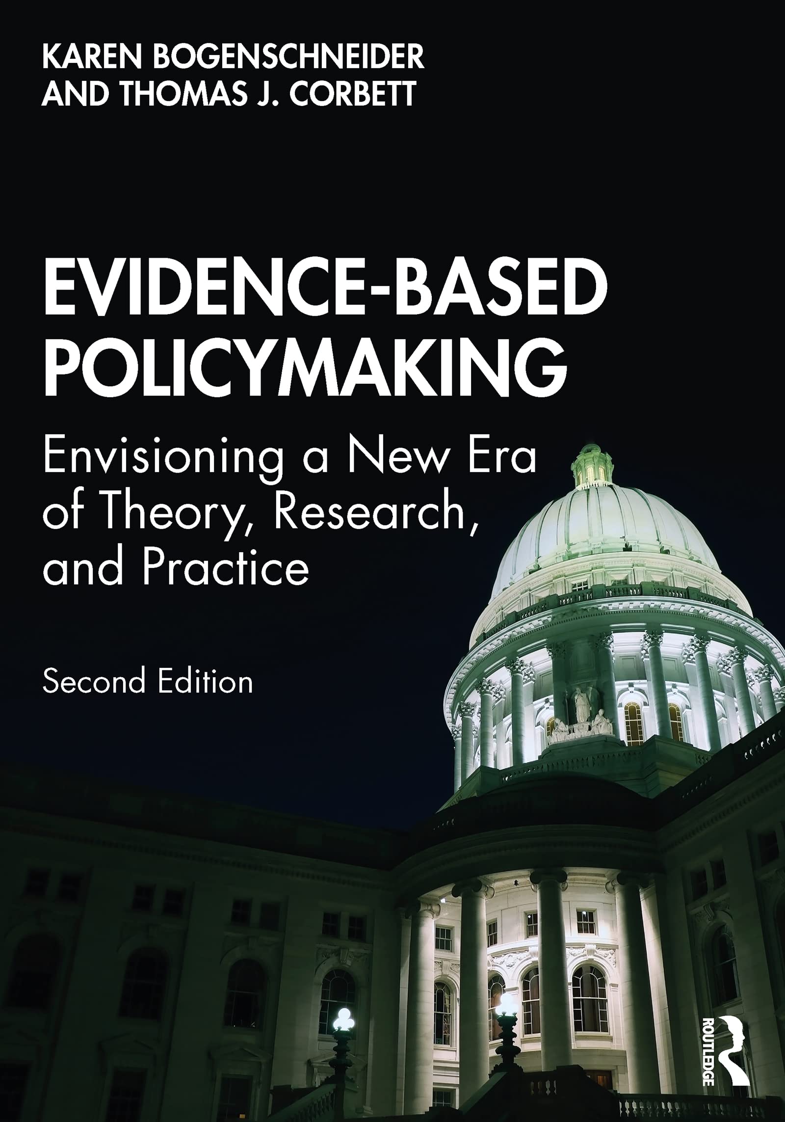 Karen Bogenschneider Evidence-Based Policymaking, Envisioning A New Era Of Theory, Research, And Practice