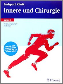 Endspurt Klinik Skript 3: Innere und Chirurgie: Verdauungssystem, Abdomen