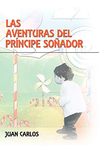 Las Aventuras Del Príncipe Soñador