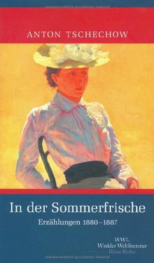 In der Sommerfrische: Erzählungen 1880-1887