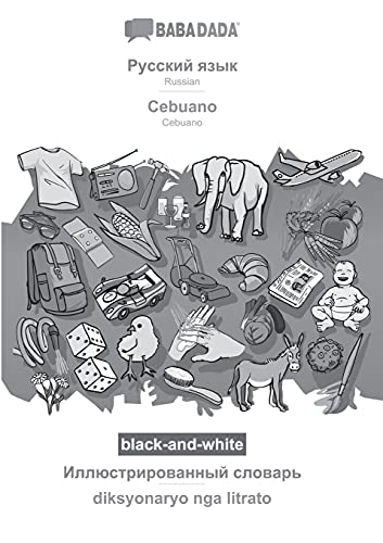 BABADADA black-and-white, Russian (in cyrillic script) - Cebuano, visual dictionary (in cyrillic script) - diksyonaryo nga litrato: Russian (in cyrillic script) - Cebuano, visual dictionary