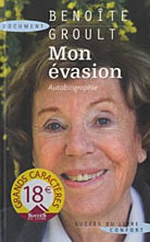 Mon évasion : autobiographie