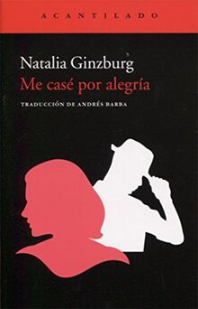 Me casé por alegría (Cuadernos, Band 86)