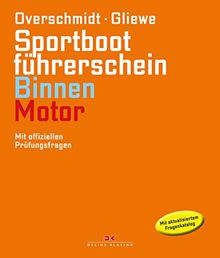 Sportbootführerschein Binnen - Motor: Mit offiziellen Prüfungsfragen