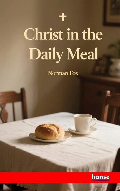 Christ in the Daily Meal: DE
