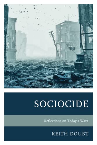 Sociocide: Reflections on Today’s Wars