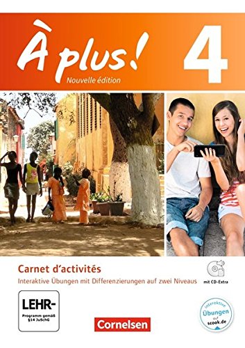 À plus! - Nouvelle édition / Band 4 - Carnet d'activités mit interaktiven Übungen auf scook.de: Mit Audio- und Video-Materialien, eingelegtem Förderheft