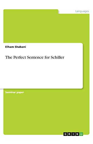 The Perfect Sentence for Schiller