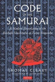 The Code of the Samurai: A Modern Translation of the Bushido Shoshinshu of Taira Shigesuke: A Contemporary Translation of the Bushido Shoshinshu of Taira Shigesuke