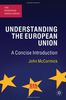 Understanding the European Union: A Concise Introduction (European Union (Paperback Adult))