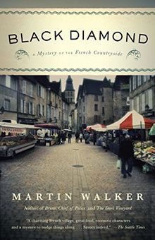 Black Diamond: A Mystery of the French Countryside (Bruno, Chief of Police Series, Band 3)