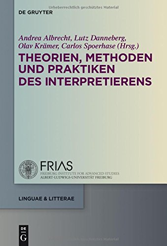 Theorien, Methoden und Praktiken des Interpretierens (linguae & litterae, Band 49)