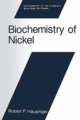 Biochemistry of Nickel (Biochemistry of the Elements) (Biochemistry of the Elements, 12, Band 12)