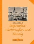 Erinnerung an Ostpreußen, Westpreußen und Danzig (Flechsig Anno)