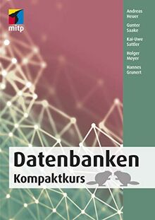 Datenbanken: Kompaktkurs (mitp Professional)