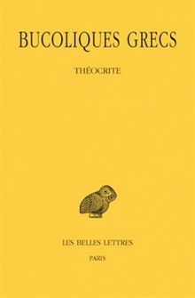 Bucoliques grecs. Vol. 1. Théocrite