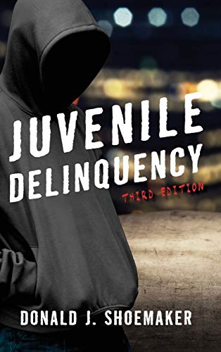 Juvenile Delinquency, Third Edition