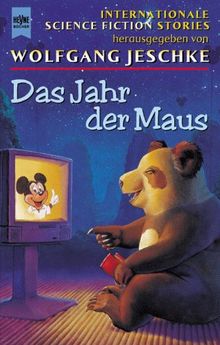Das Jahr der Maus. Internationale Science Fiction Erzählungen.
