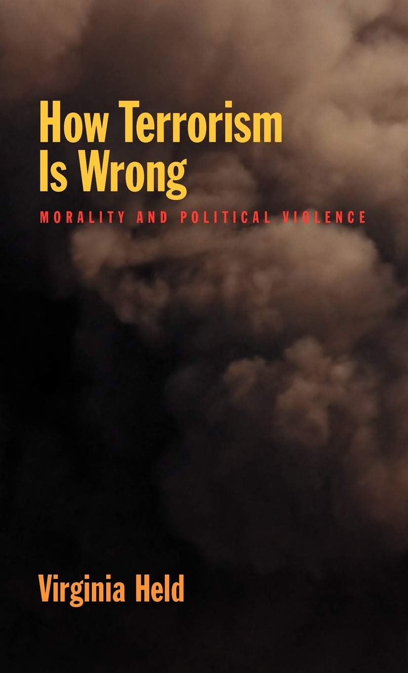 How Terrorism Is Wrong: Morality and Political Science