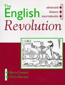 The English Revolution (Advanced History Sourcebooks)