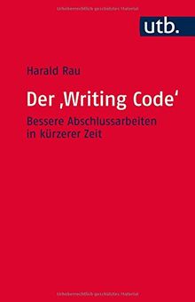 Der ,Writing Code': Bessere Abschlussarbeiten in kürzerer Zeit